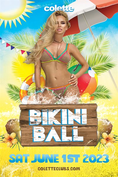 Sat, Jun 1, 2024 Bikini Ball at colette Houston Members NightClub Houston Texas